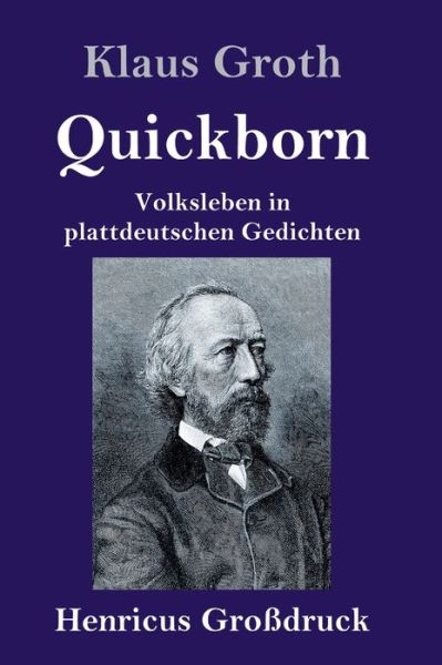 Cover for Klaus Groth · Quickborn (Grossdruck) (Inbunden Bok) (2019)