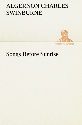 Cover for Algernon Charles Swinburne · Songs Before Sunrise (Tredition Classics) (Pocketbok) (2013)
