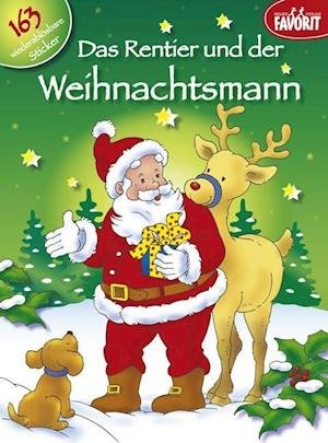 Cover for Neuer Favorit Verlag · Das Rentier und der Weihnachtsmann (Paperback Bog) (2013)