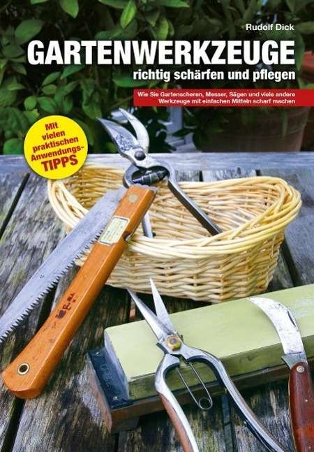 Cover for Dick · Gartenwerkzeuge richtig schärfen u (Buch)