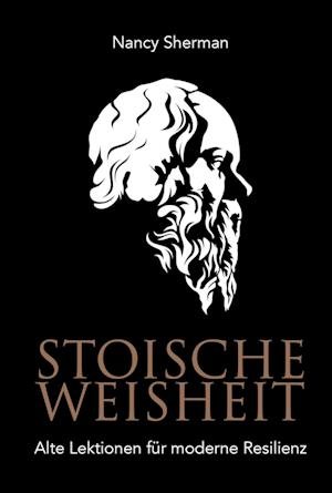 Cover for Nancy Sherman · Stoische Weisheit (Book) (2022)