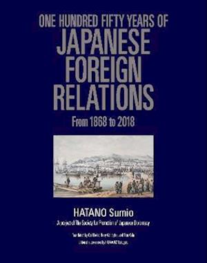 Cover for Sumio Hatano · One Hundred Fifty Years of Japanese Foreign Relations: From 1868 to 2018 (Taschenbuch) (2023)