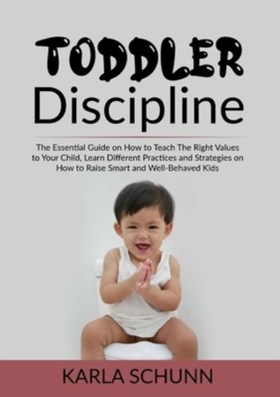 Cover for Karla Schunn · Toddler Discipline (Paperback Book) (2020)