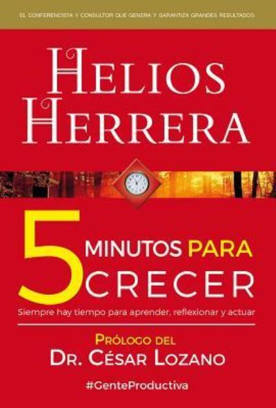 Cover for Helios Herrera · 5 Minutos Para Crecer (Paperback Book) (2018)