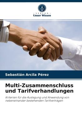 Cover for Sebastian Arcila Perez · Multi-Zusammenschluss und Tarifverhandlungen (Paperback Book) (2021)