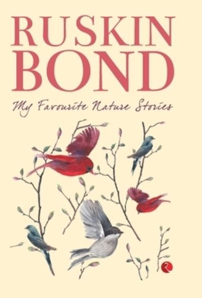 Cover for Ruskin Bond · My Favourite Nature Stories (Innbunden bok) (2016)