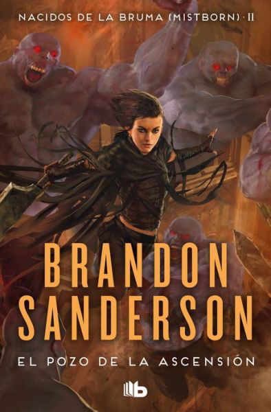 Pozo de la Ascensión / the Well of Ascension - Brandon Sanderson - Książki - Ediciones B Mexico - 9788413143736 - 16 listopada 2021