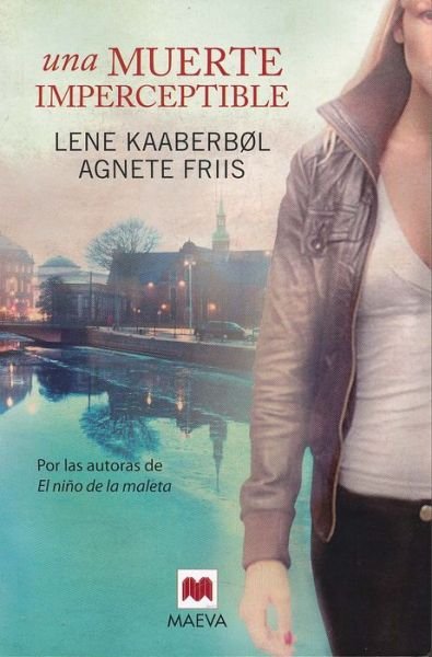 Cover for Lene Kaaberbol · Una Muerte Imperceptible (Paperback Book) [Spanish edition] (2014)