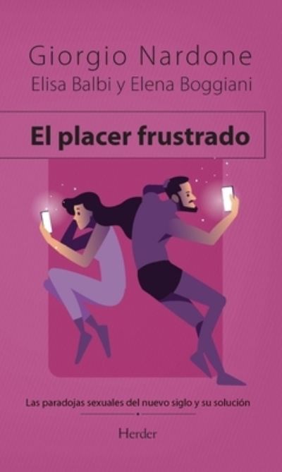 El placer frustrado - Giorgio Nardone - Libros - Herder Editorial - 9788425445736 - 1 de marzo de 2022