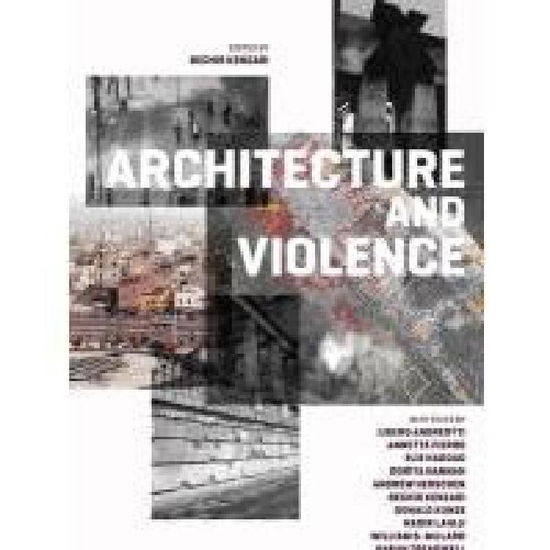 Architecture and Violence - Bechir Kenzari - Książki - Actar - 9788492861736 - 1 września 2011