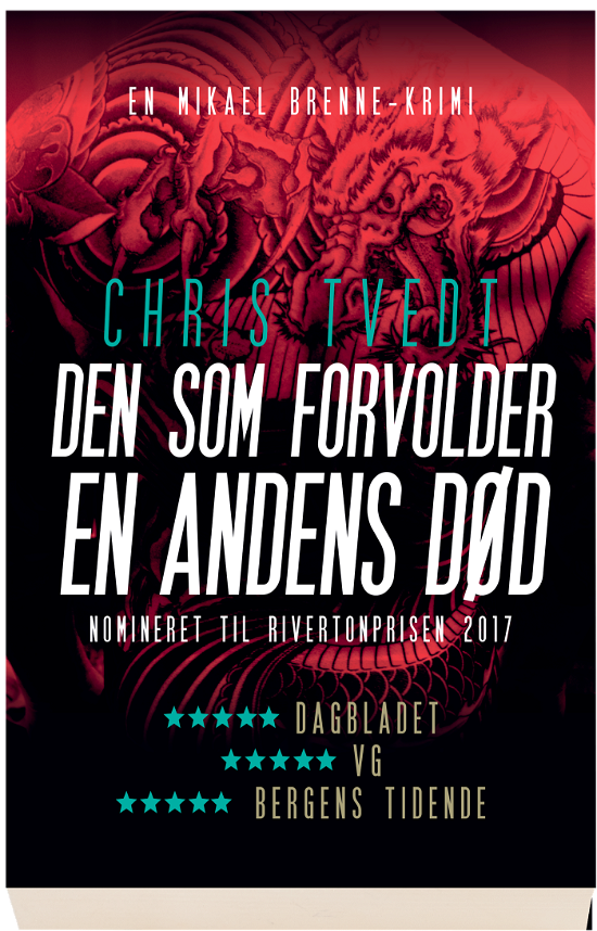 Cover for Chris Tvedt · Den som forvolder en andens død (Sewn Spine Book) [1st edition] (2018)