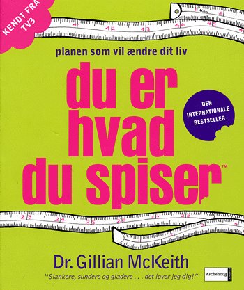 Cover for Gillian McKeith · Du er hvad du spiser (Sewn Spine Book) [1st edition] (2005)