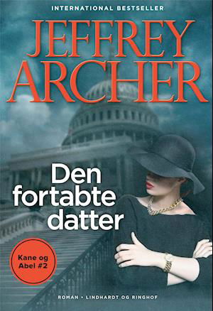 Cover for Jeffrey Archer · Kane og Abel-bøgerne: Den fortabte datter (Kane og Abel #2) (Bound Book) [3º edição] (2020)