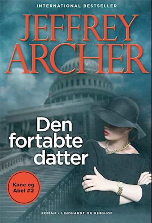 Cover for Jeffrey Archer · Kane og Abel-bøgerne: Den fortabte datter (Kane og Abel #2) (Bound Book) [3e uitgave] (2020)