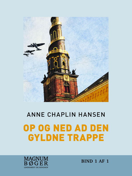 Cover for Anne Chaplin Hansen · Op og ned ad den gyldne trappe (Sewn Spine Book) [1.º edición] (2017)