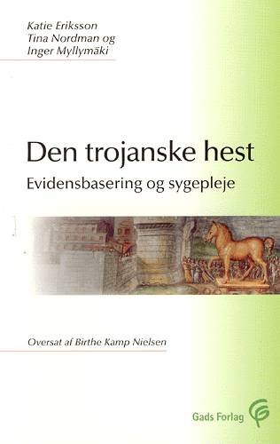 Den trojanske hest - Inger Myllymäki; Tina Nordman; Katie Eriksson - Livres - Gads Forlag - 9788712037736 - 20 septembre 2002
