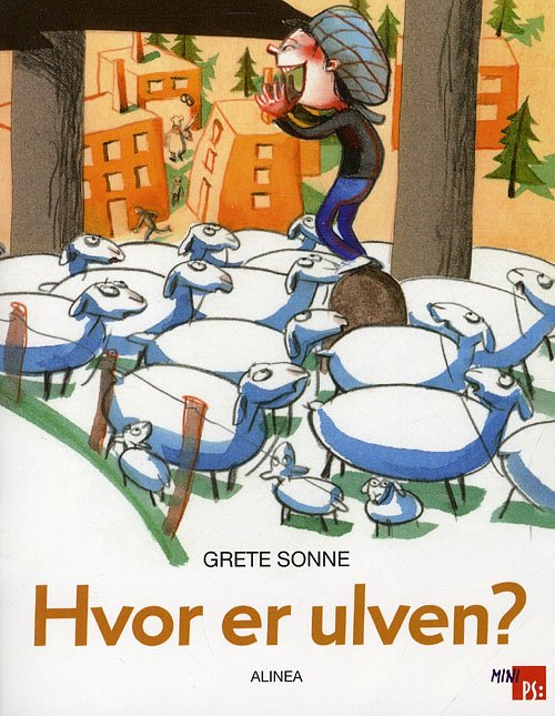 Cover for Grete Sonne · PS: Mini PS, Hvor er ulven? (Sewn Spine Book) [1st edition] (2012)