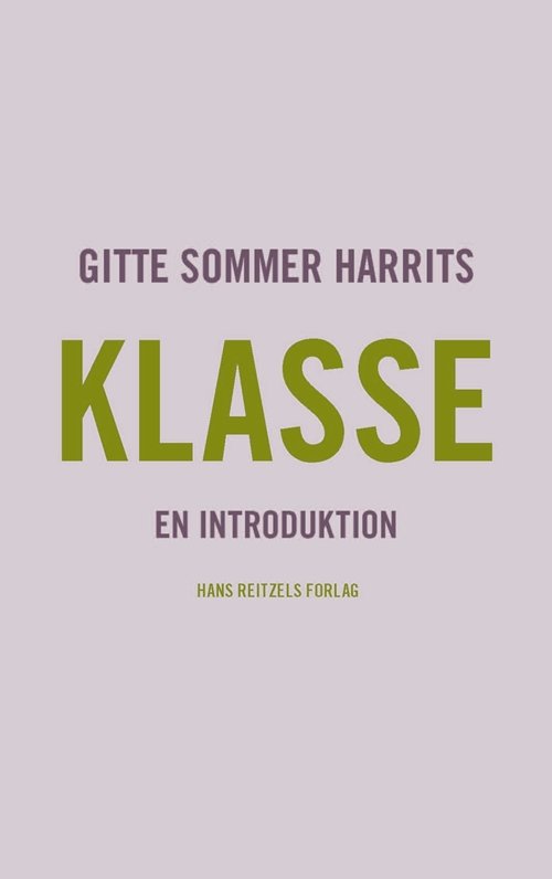 Gitte Sommer Harrits · Statskundskab: Klasse (Sewn Spine Book) [1st edition] (2014)