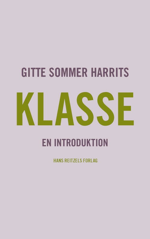 Gitte Sommer Harrits · Statskundskab: Klasse (Poketbok) [1:a utgåva] (2014)