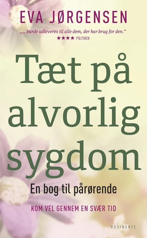 Tæt på alvorlig sygdom, poc - Eva Jørgensen - Bøker - Rosinante - 9788763837736 - 18. februar 2015