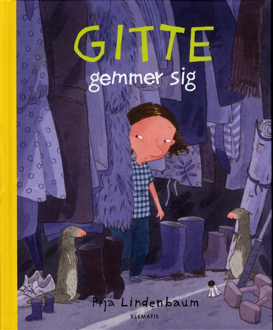 Gitte gemmer sig - Pija Lindenbaum - Books - Klematis - 9788764108736 - September 6, 2012