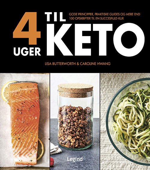 Cover for Lisa Butterworth &amp; Caroline Hwang · 4 uger med keto (Bound Book) [1st edition] (2020)