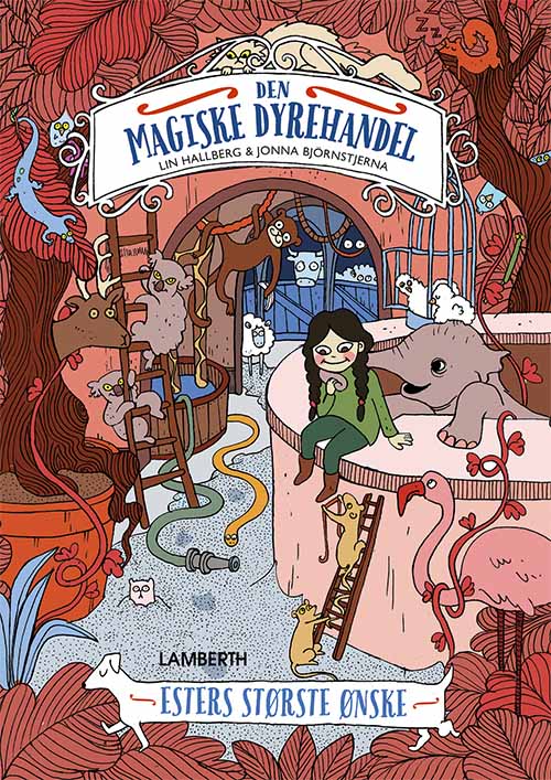Den magiske dyrehandel: Esters største ønske - Lin Hallberg - Livros - LAMBERTH - 9788772242736 - 5 de julho de 2021
