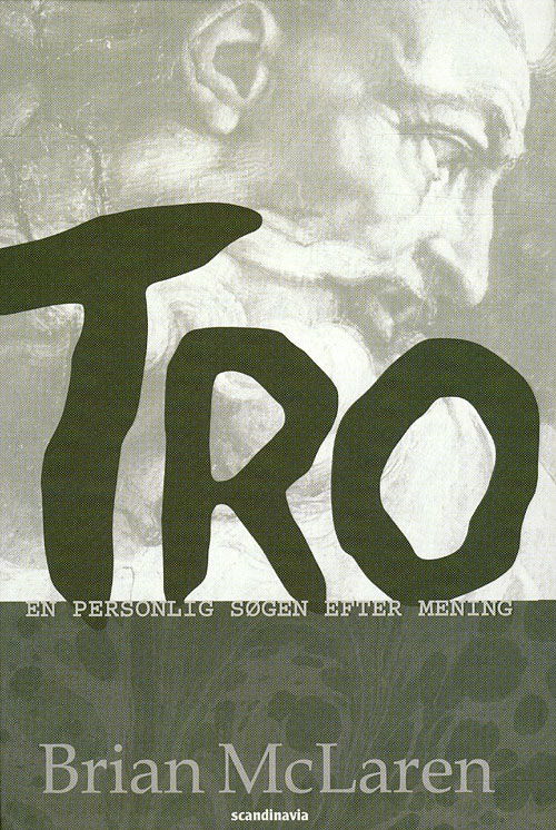 Cover for Brian D. McLaren · Tro (Inbunden Bok) [1:a utgåva] (2008)