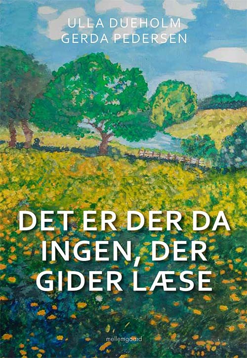 Cover for Ulla Dueholm og Gerda Pedersen · Det er der da ingen, der gider læse (Sewn Spine Book) [1st edition] (2023)