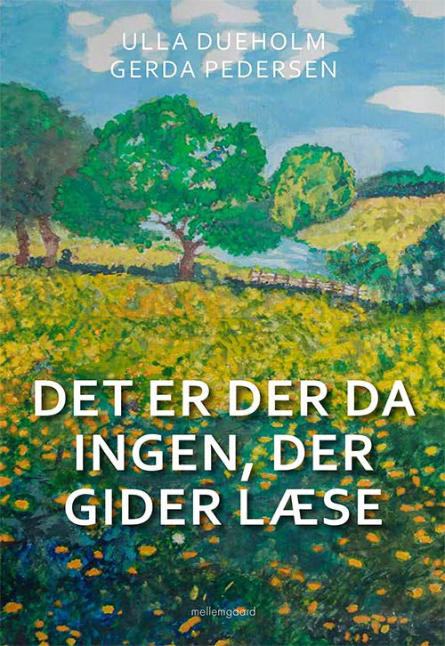 Ulla Dueholm og Gerda Pedersen · Det er der da ingen, der gider læse (Sewn Spine Book) [1er édition] (2023)