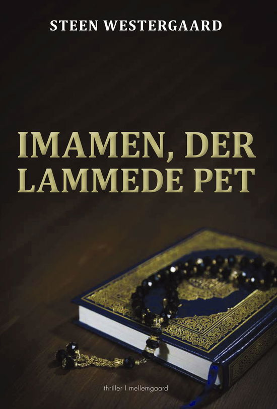 Steen Westergaard · Imamen, der lammede PET (Sewn Spine Book) [1st edition] (2024)