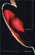 Cover for Iben Have · Lyt til tv (Hæftet bog) [1. udgave] (2008)
