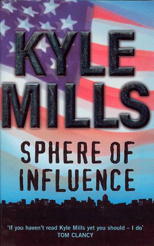 Cover for Kyle Mills · Sphere of Influence (Paperback Book) [1st edition] (2003)