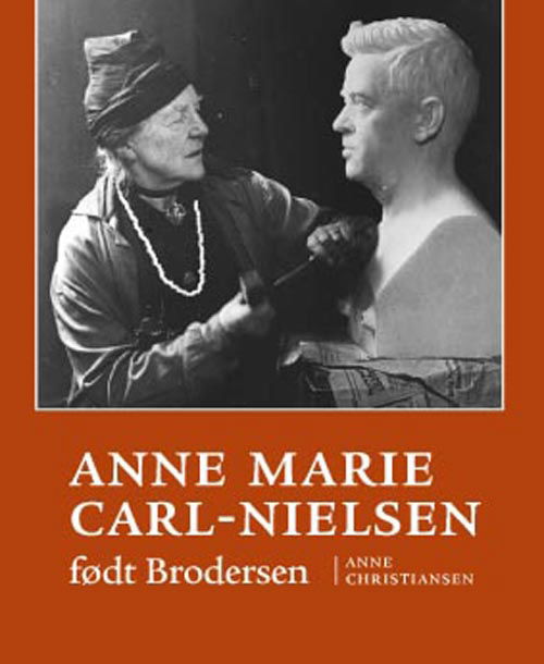 Cover for Anne Christiansen · Anne Marie Carl-Nielsen født Brodersen (Book) [1. wydanie] (2013)