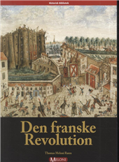 Cover for Thomas Meloni Rønn · Den franske Revolution (Book) [1. Painos] [Indbundet] (2012)