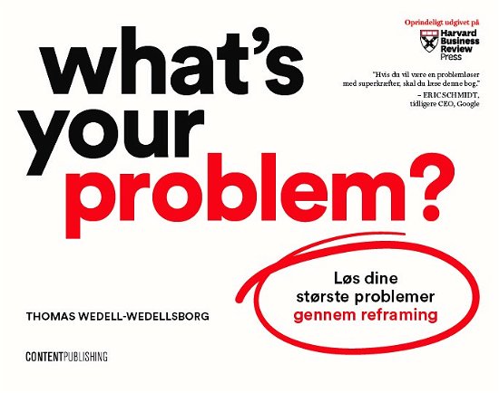 Cover for Thomas Wedell-Wedellsborg · What's Your Problem? (Hæftet bog) [1. udgave] (2020)