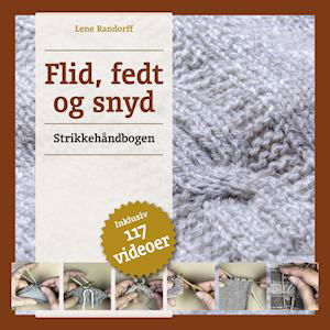 Cover for Lene Randorff · Flid, fedt og snyd - Strikkehåndbogen (Spiralbuch) [1. Ausgabe] (2019)