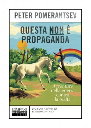 Cover for Peter Pomerantsev · Questa Non E Propaganda. Avventure Nella Guerra Contro La Realta (Buch)