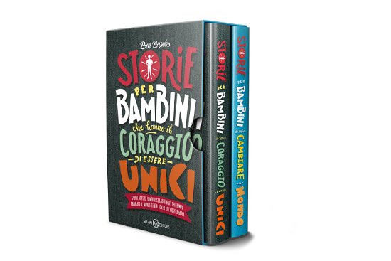Cover for Ben Brooks · Storie Per Bambini Che Vogliono Cambiare Il Mondo-Storie Per Bambini Che Hanno Il Coraggio Di Essere Unici (Book)