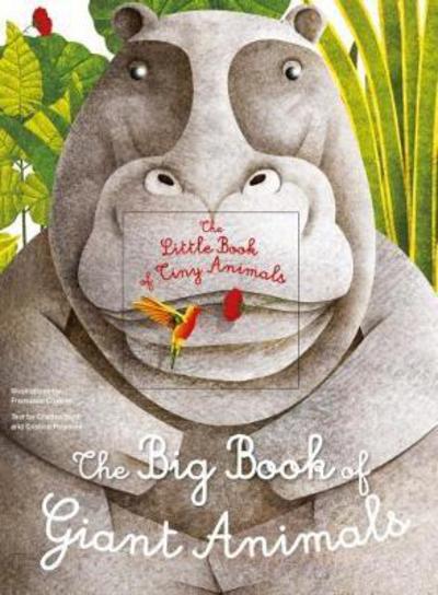 Cover for Francesca Cosanti · Big Book of Giant Animals, The Small Book of Tiny Animals - Big Book / Small Book (Hardcover Book) (2023)