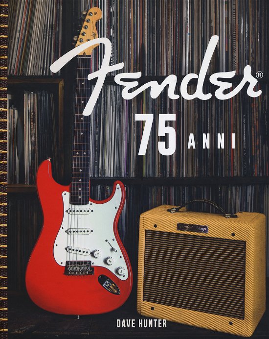 Cover for Dave Hunter · Fender 75 Anni. Ediz. Illustrata (Book)