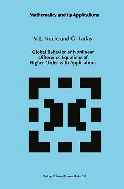 V.l. Kocic · Global Behavior of Nonlinear Difference Equations of Higher Order with Applications - Mathematics and Its Applications (Paperback Book) [1st Ed. Softcover of Orig. Ed. 1993 edition] (2010)