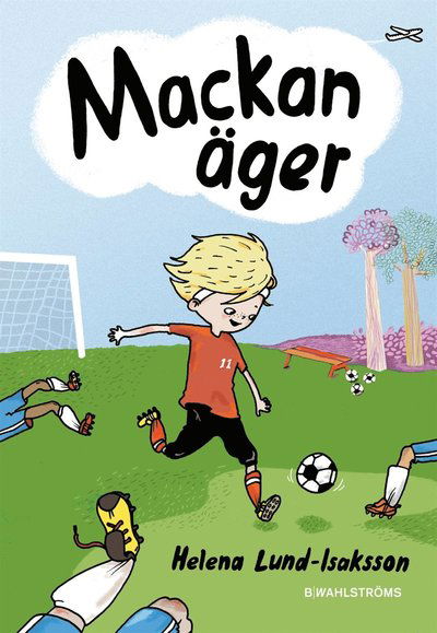 Cover for Helena Lund-Isaksson · Mackan äger (ePUB) (2014)