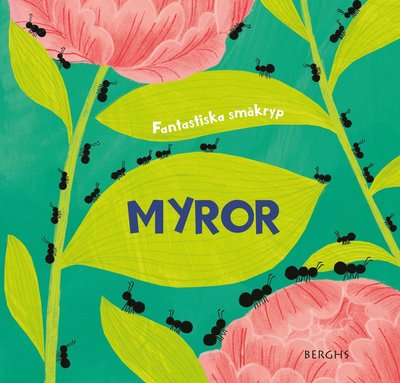 Cover for Susie Williams · Fantastiska småkryp: Myror (Bound Book) (2020)