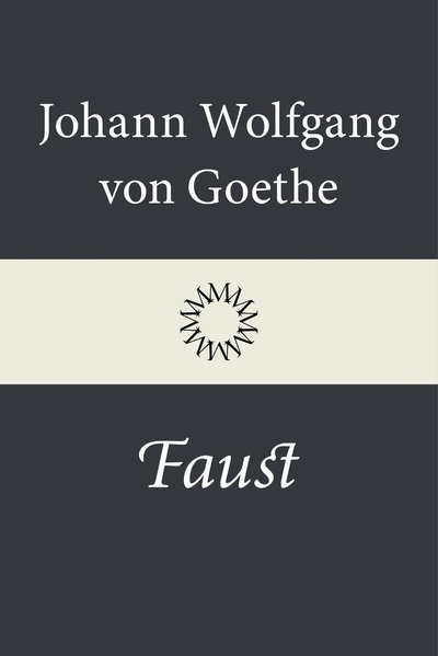 Cover for Johann Wolfgang von Goethe · Faust (Bound Book) (2022)