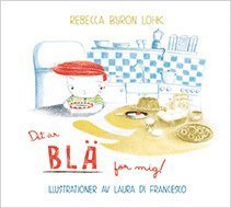 Cover for Rebecca Byron Lohk · Det är blä för mig! (Gebundesens Buch) (2018)