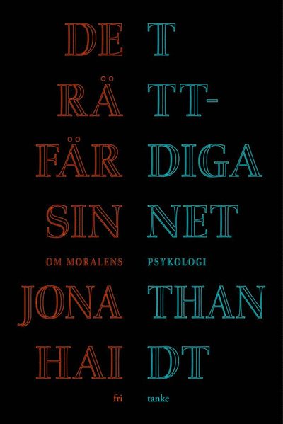 Cover for Jonathan Haidt · Det rättfärdiga sinnet : om moralens psykologi (Gebundenes Buch) (2022)