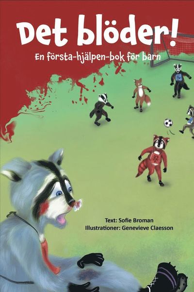 Cover for Sofie Broman · Det blöder! En första-hjälpen-bok för barn (Hardcover Book) (2024)