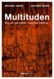 Cover for Michael Hardt · Multituden : krig och demokrati i imperiets tidsålder (Bound Book) (2007)