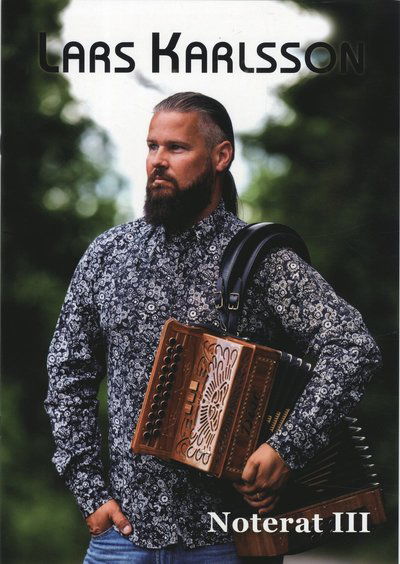 Noterat 3, Lars Karlsson - - Livros - Notfabriken - 9789197770736 - 16 de julho de 2019